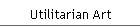 Utilitarian Art